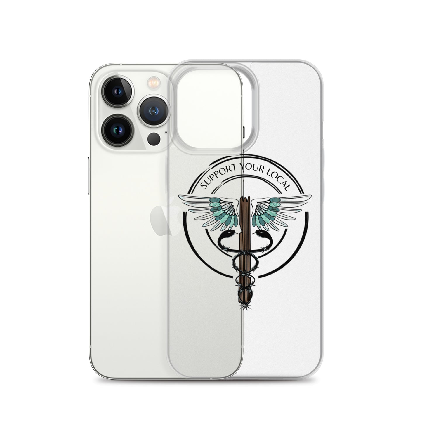 Support Your Local- Clear Case for iPhone®