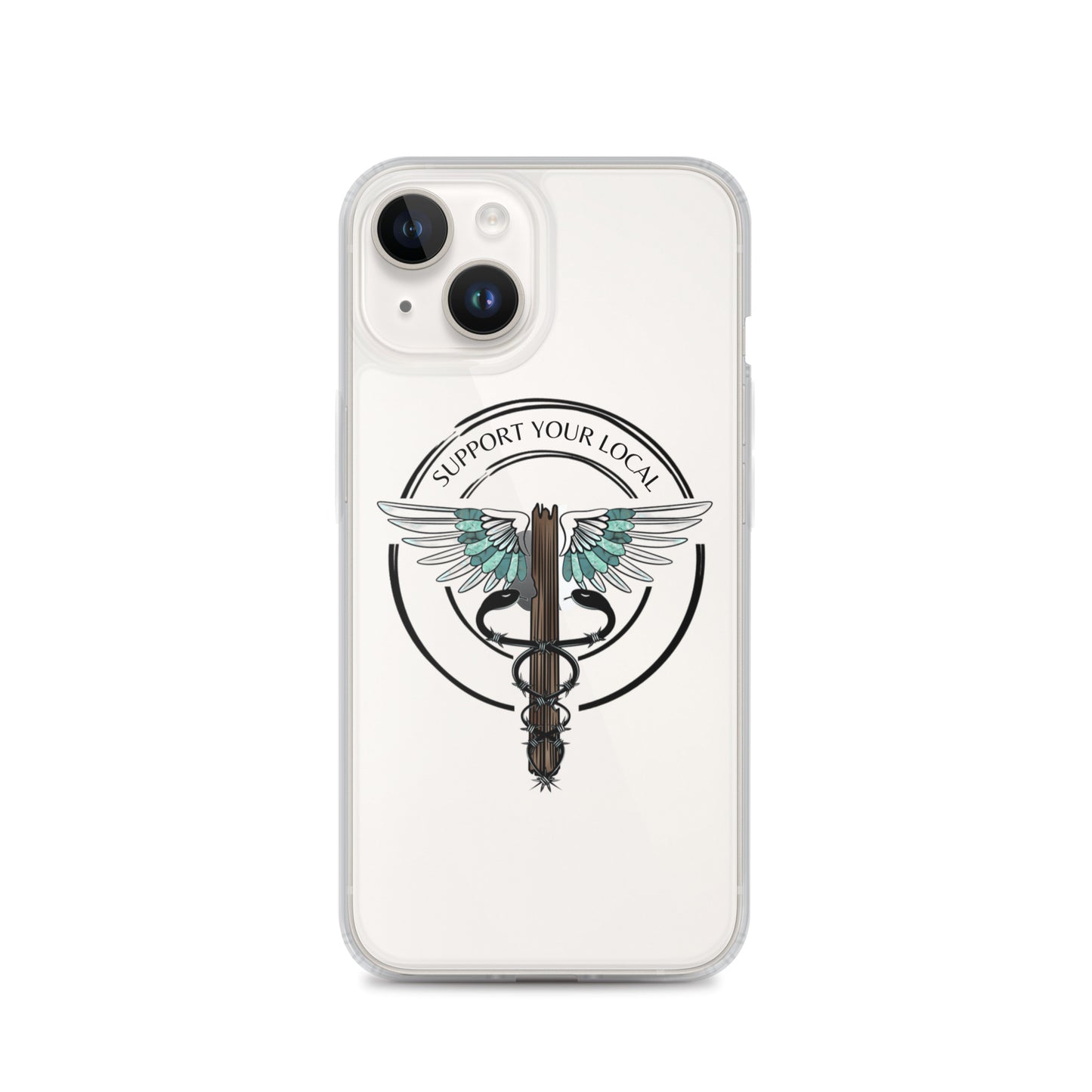 Support Your Local- Clear Case for iPhone®