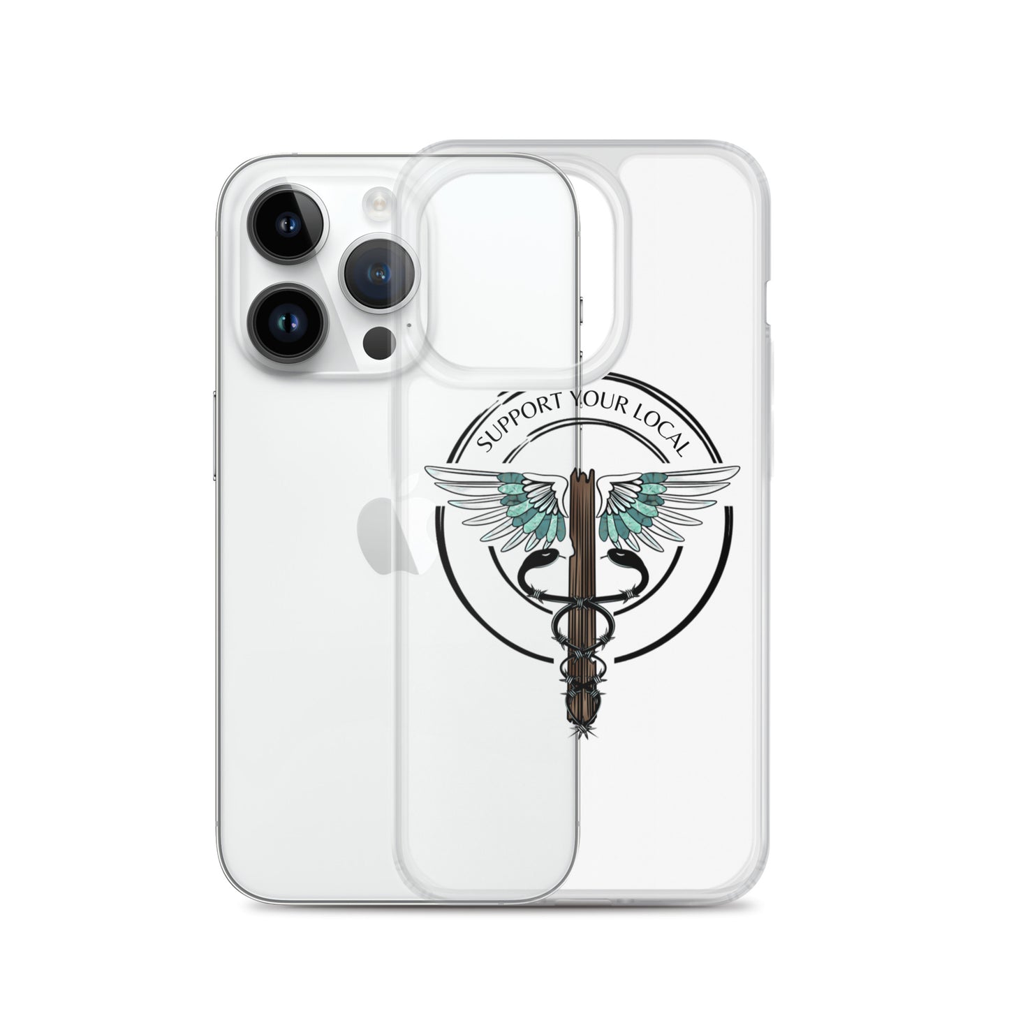 Support Your Local- Clear Case for iPhone®