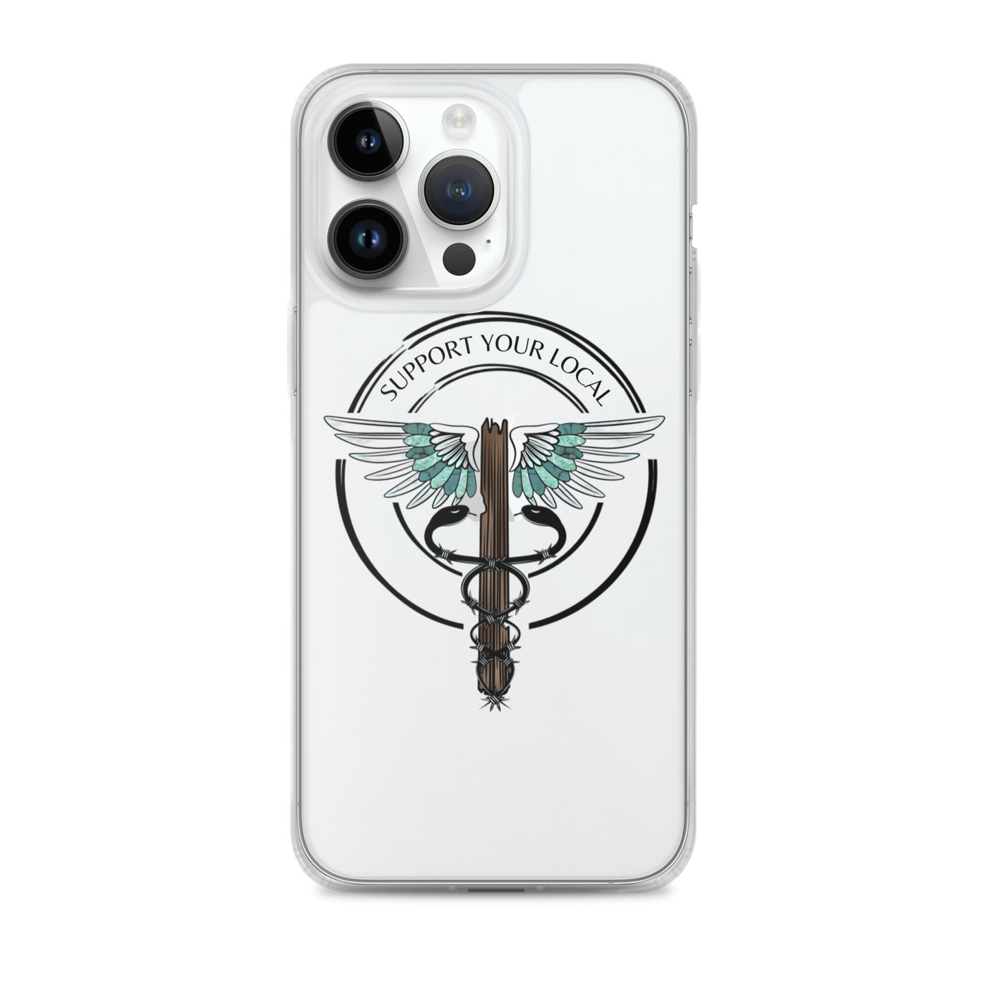 Support Your Local- Clear Case for iPhone®