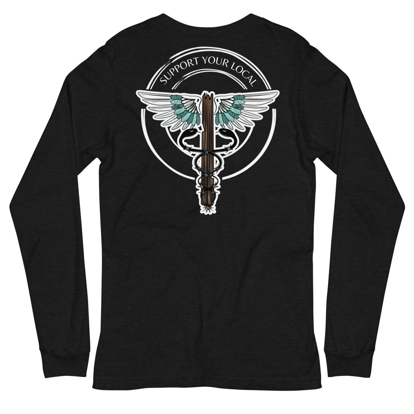 Support Your Local- Unisex Long Sleeve Tee Dark Colors