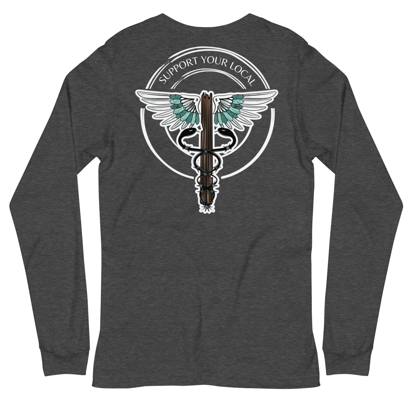 Support Your Local- Unisex Long Sleeve Tee Dark Colors